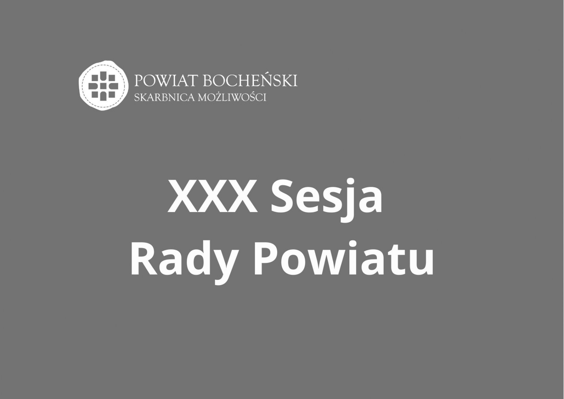 XXX Sesja rady Powiatu